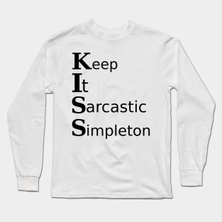 Keep it... Long Sleeve T-Shirt